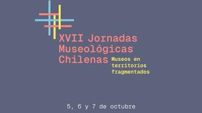 Afiche de las XVII Jornadas Museológicas Chilenas