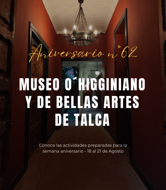 Imagen de la invitación al 62° aniversario del Museo O'Higginiano y de Bellas Artes de Talca